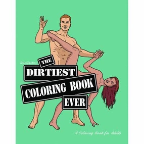Adult Coloring Book - Dirtiest Coloring Book Ever